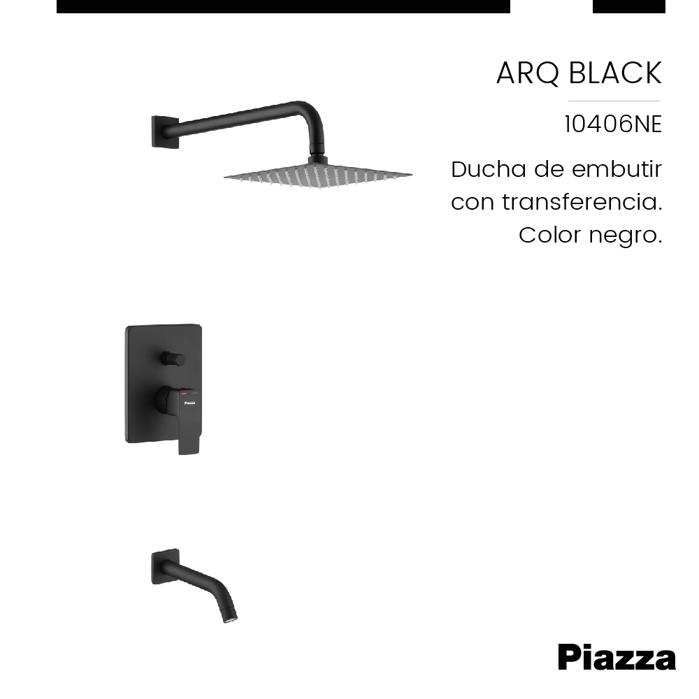 GRIFERÍA MONOCOMANDO ARQ DUCHA DE EMBUTIR CON TRANSFERENCIA NEGRO PIAZZA [10406NE]