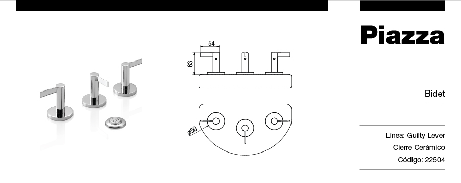 GRIFERÍA BICOMANDO CIERRE CERAMICO GUILTY LEVER BIDET CON TRANSFERENCIA CROMO PIAZZA [22504]