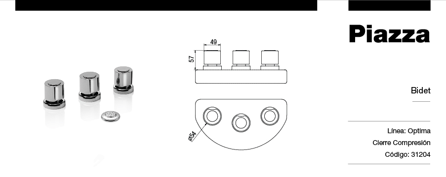 GRIFERÍA BICOMANDO CONVENCIONAL OPTIMA BIDET CON TRANSFERENCIA CROMO PIAZZA [31204]