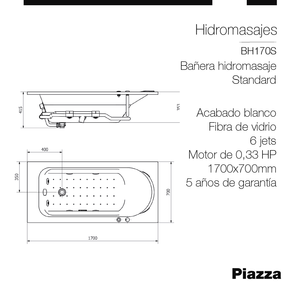 BAÑERA HIDROMASAJE STANDARD 1700mm CON CAJON PIAZZA [BH170SC]