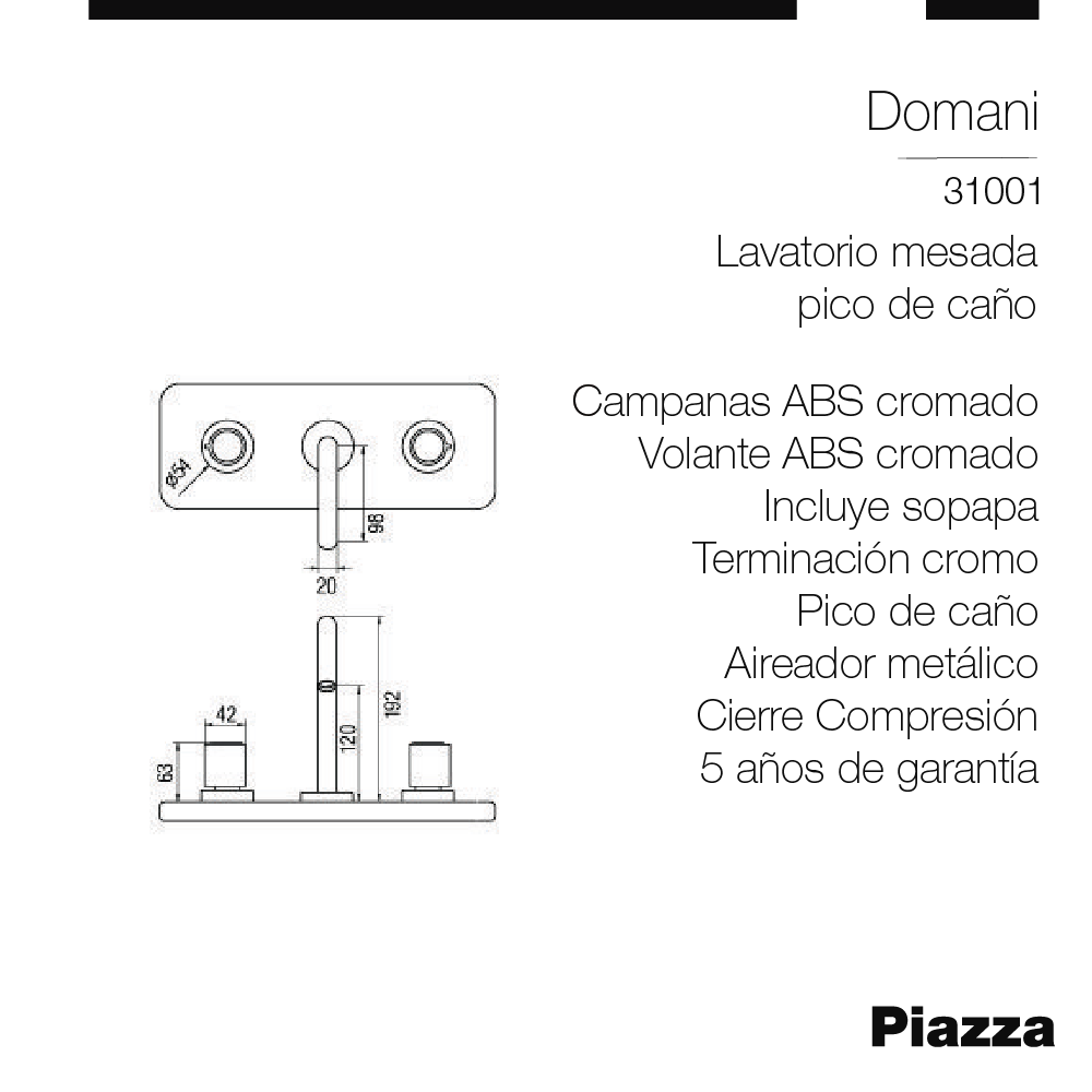 GRIFERIA LAVATORIO MESA PICO CAÑO ALTO PIAZZA DOMANI - 5 AÑOS DE GARANTIA